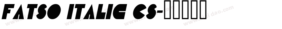Fatso Italic CS字体转换